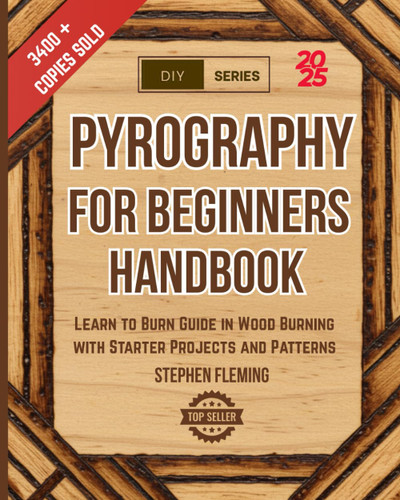 Pyrography for Beginners Handbook