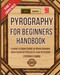 Pyrography for Beginners Handbook