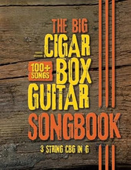 The Big Cigar Box Guitar Songbook