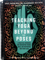 Teaching Yoga Beyond the Poses