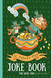 St Patricks Day! Joke Book For Lucky Kids