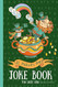 St Patricks Day! Joke Book For Lucky Kids