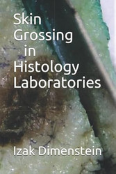 Skin Grossing in Histology Laboratories
