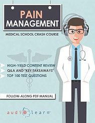 Pain Management Medical School Crash Course