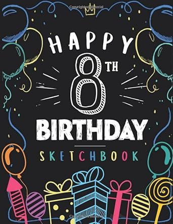 Happy 8th Birthday Sketchbook