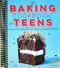 The Baking Cookbook for Teens
