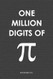 One Million Digits Of Pi