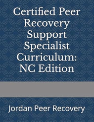 Certified Peer Recovery Support Specialist Curriculum