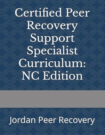 Certified Peer Recovery Support Specialist Curriculum