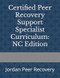 Certified Peer Recovery Support Specialist Curriculum