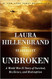 Unbroken: A World War II Story of Survival Resilience and