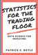 Statistics for the Trading Floor