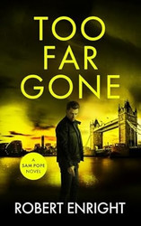 Too Far Gone (Sam Pope Series)