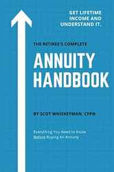 The Retiree's Complete Annuity Handbook