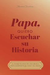Papa quiero oir tu historia