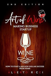Art of Wine Making Business Startup