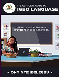 The Complete Guide to Igbo Language