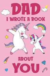 Dad I Wrote A Book About You