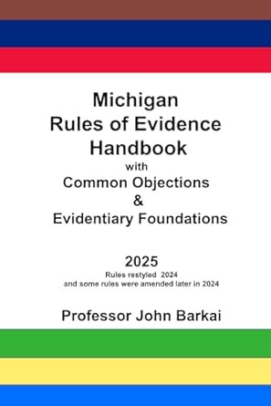 Michigan Rules of Evidence Handbook with Common Objections