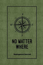 No Matter Where Deployment Journal