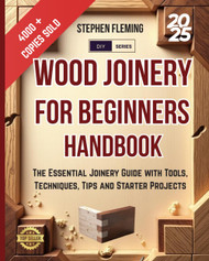Wood Joinery for Beginners Handbook