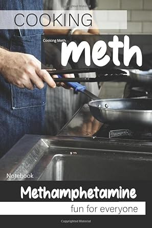 Cooking Meth Gag gift for adults Lined Journal