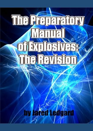 The Preparatory Manual of Explosives