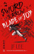 Sword of Sorrow Blade of Joy: Tales of the Swordsman Vol. 1