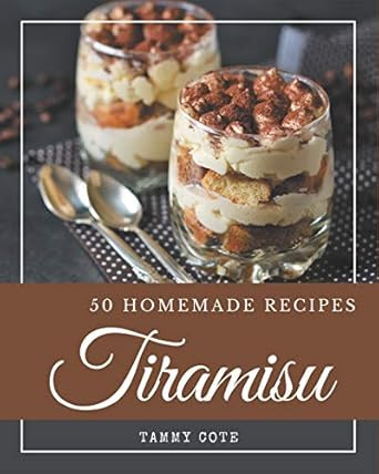 50 Homemade Tiramisu Recipes