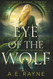 Eye of the Wolf: An Epic Fantasy Adventure