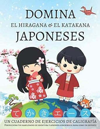 Domina el hiragana y el katakana japoneses un cuaderno de