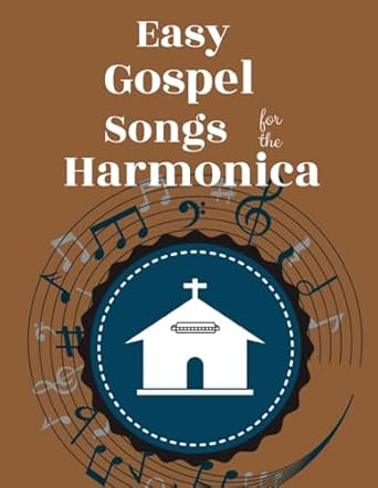 Easy Gospel Songs for the Harmonica