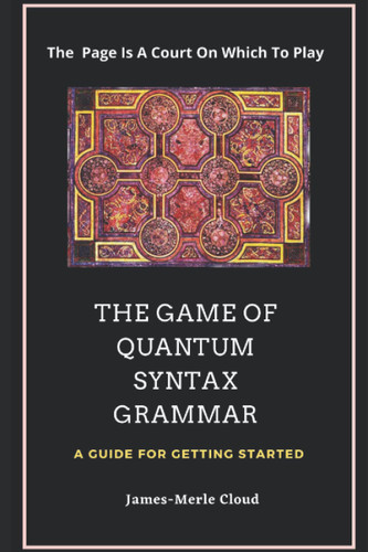 The Game of Quantum-Syntax-Grammar