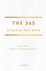 The 365 Journal For Men