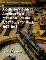 A Collector's Guide to American Flyer "Tru-Model" Trains