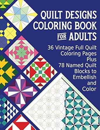 Quilt Designs Coloring Book for Adults