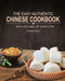 The Easy Authentic Chinese Cookbook