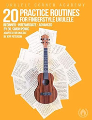 20 Practice Routines for Fingerstyle Ukulele