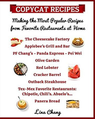 Copycat Recipes Making the Most Popular Recipes from