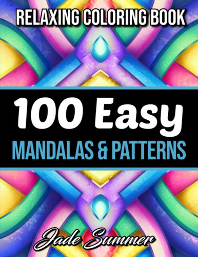 100 Easy Mandalas and Patterns