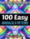 100 Easy Mandalas and Patterns