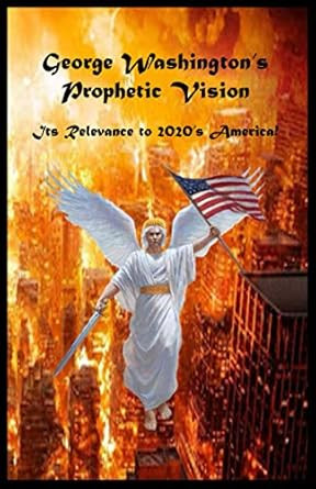 George Washington's Prophetic Vision