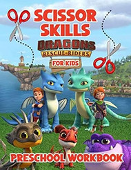 Dragon Rescue Riders Scissor Skills Preschool Workbook For Kids