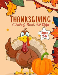 Thanksgiving Coloring Book for Kids Ages 2-6