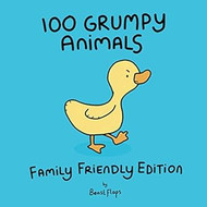 100 Grumpy Animals Family Friendly Edition