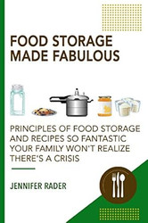 Food Storage Made Fabulous