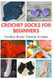 Crochet Socks for Beginners