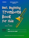 Best Beginning Trombone Book for Kids