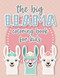 The Big Llama Coloring Book
