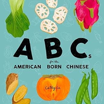 ABCs for the American Born Chinese